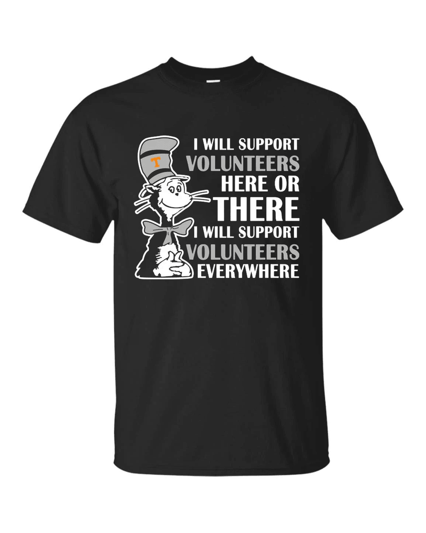 I Will Support Everywhere Tennessee Volunteers T Shirts