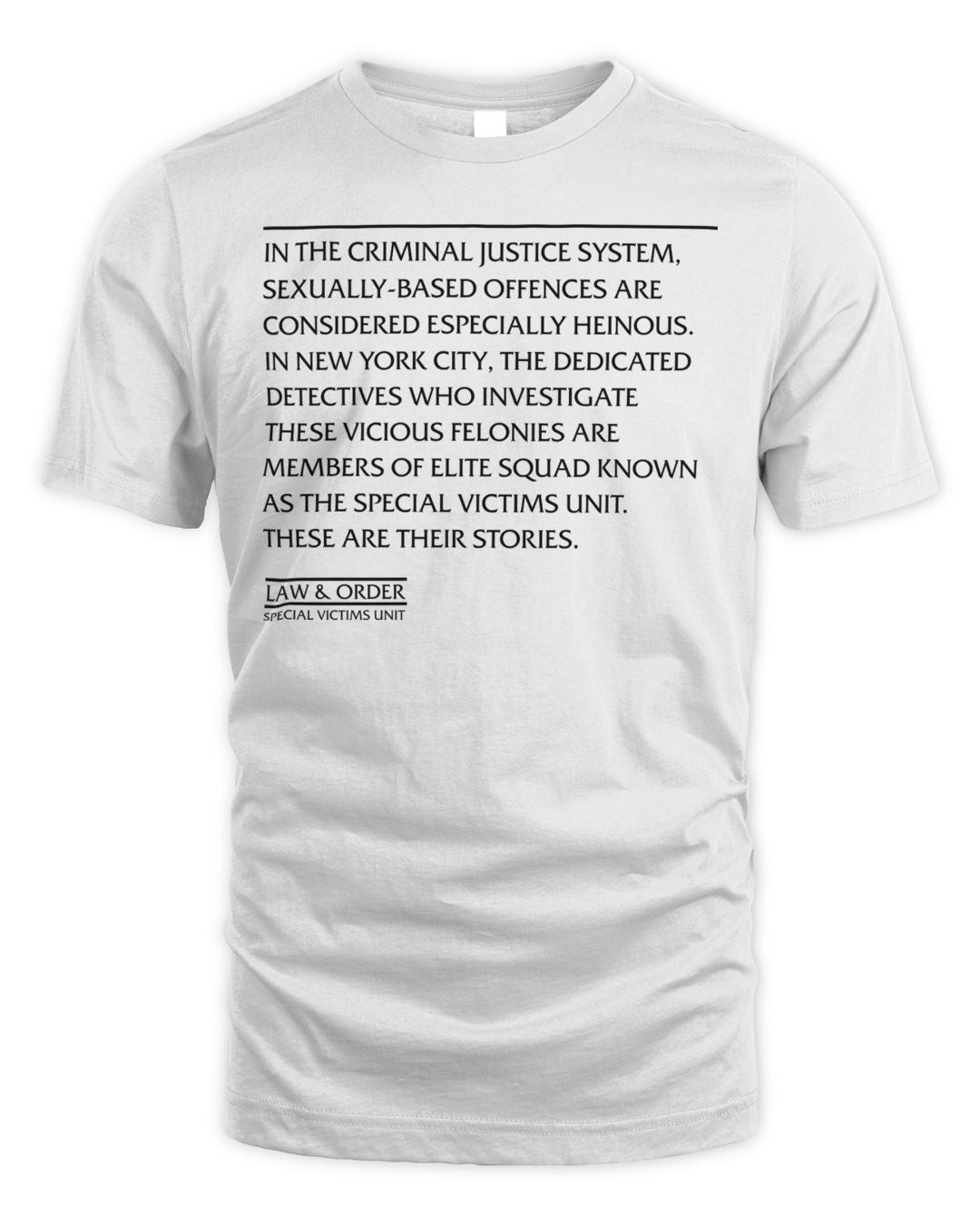 Law And Order Svu Merchandise Criminal Justice System Quote Shirt
