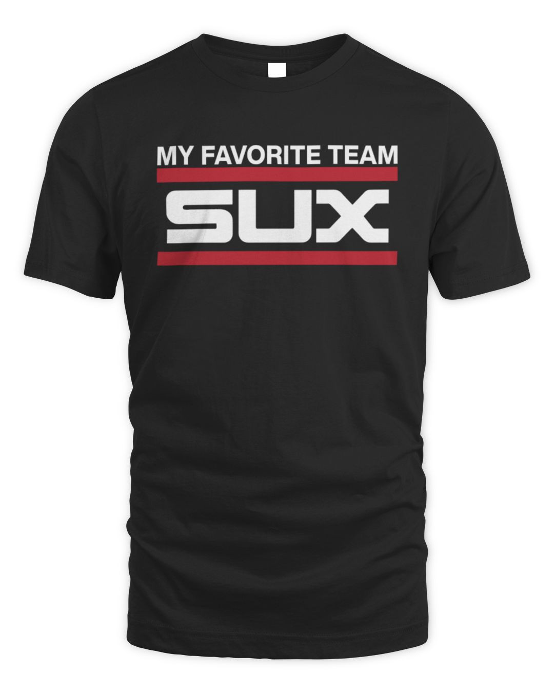 My Favorite Team Sux Shirt