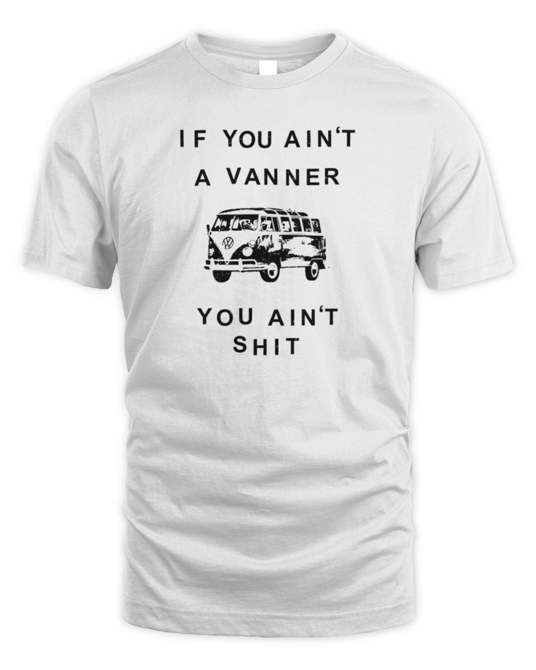 If You Ain't A Vanner You Ain't Shit Hoodie Sweatshirt