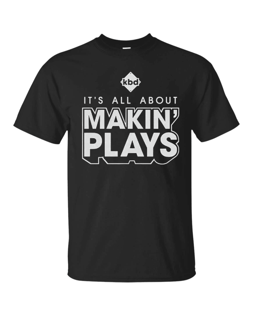Kickball Dad It's All About Making Plays T Shirt
