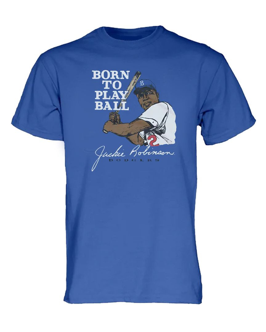 Jackie Robinson Born To Play Ball T Shirt