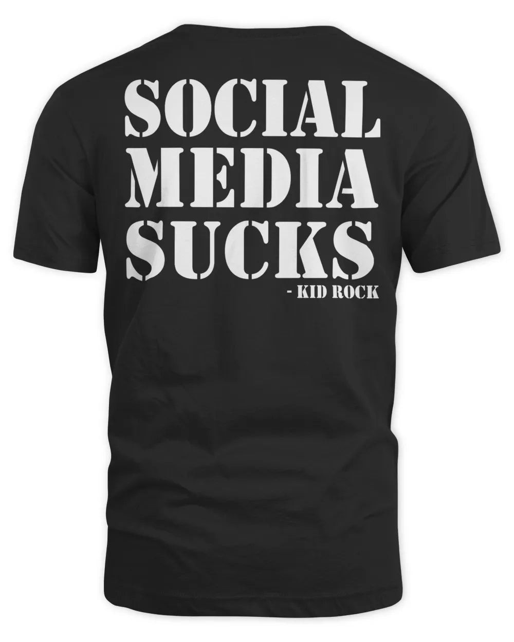 Kid Rock Merchandise Social Media Sucks Shirt