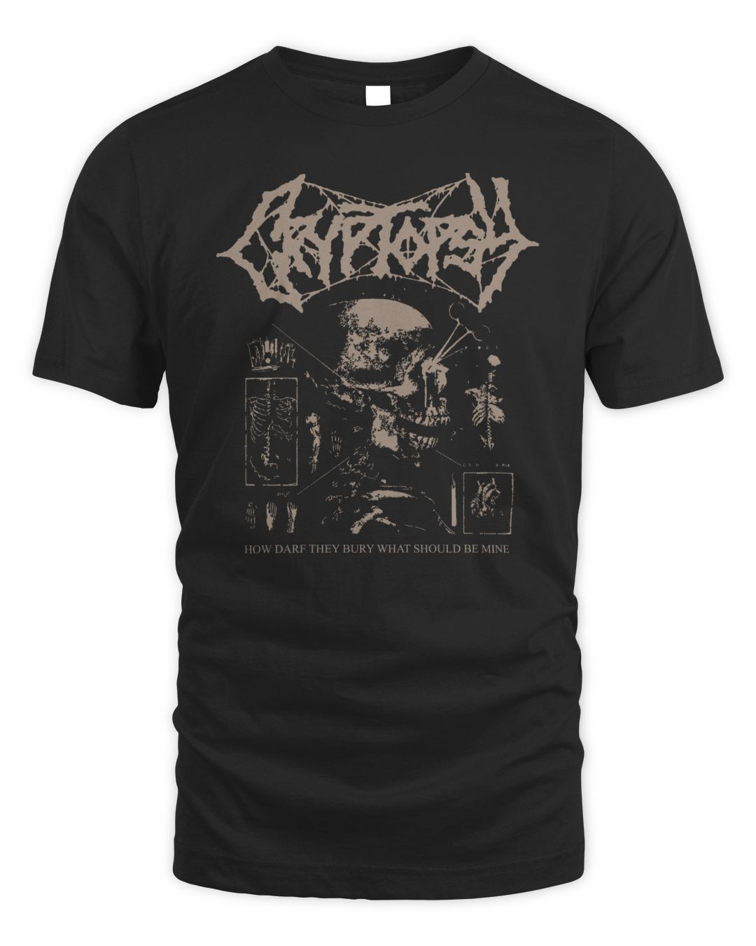 Indie Merch Cryptopsy How Dare They Bury What Should Be Mine Shirt