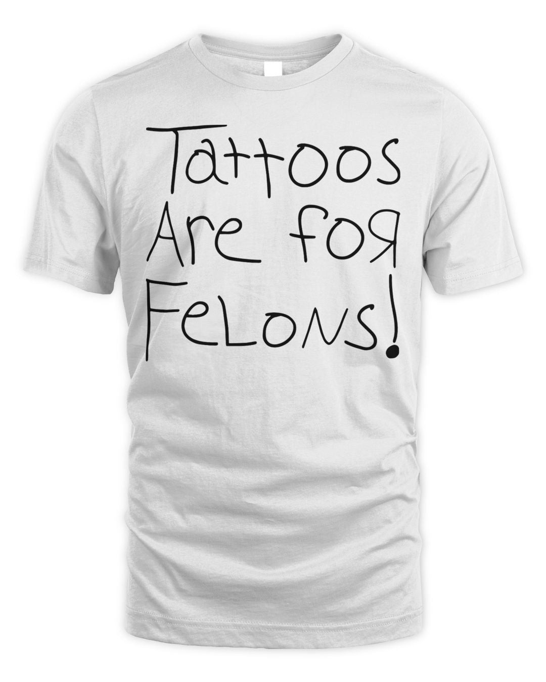 Leigh Mcnasty Merch Tattoos Are For Felons Shirt