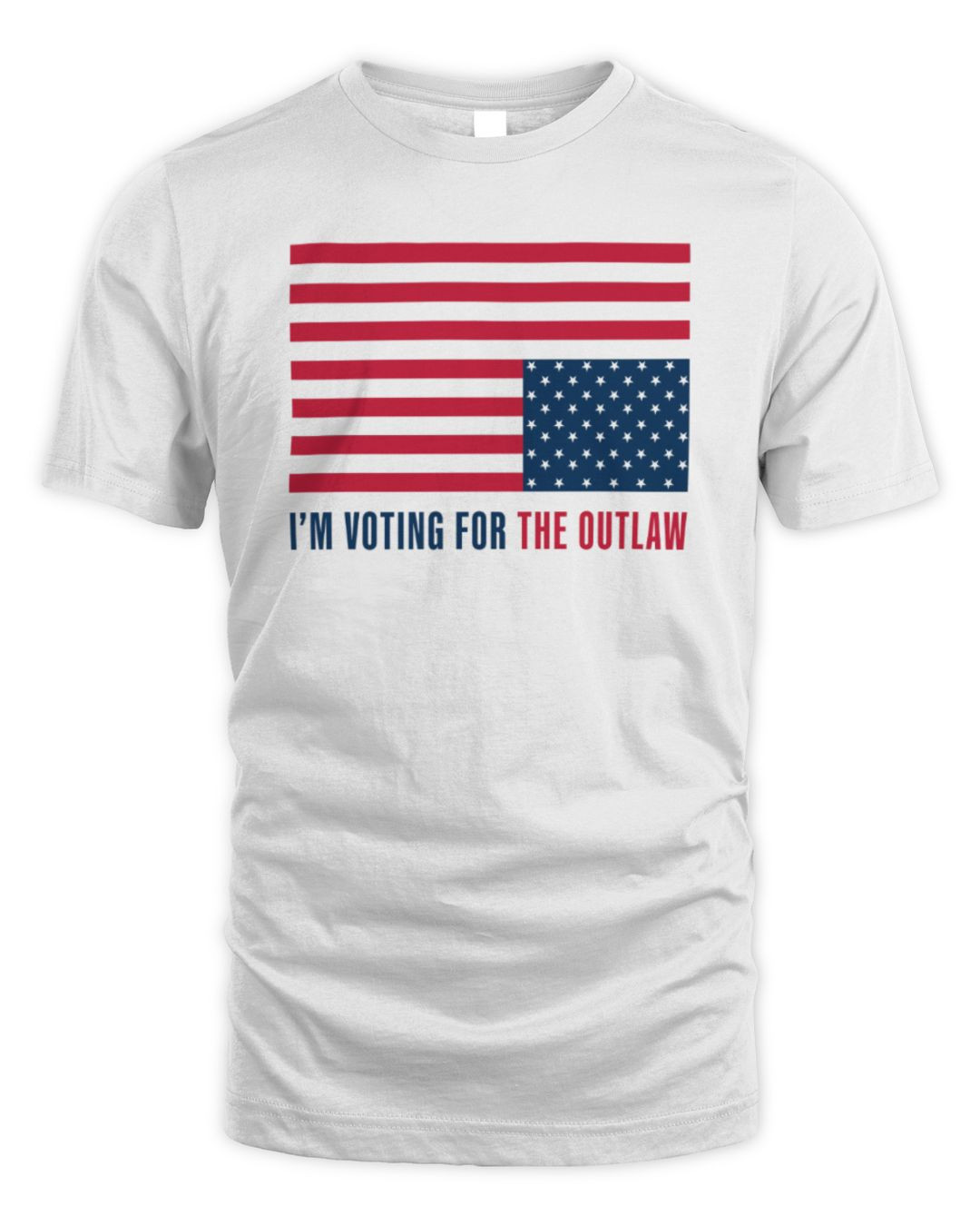 I'm Voting For The Outlaw Shirt White