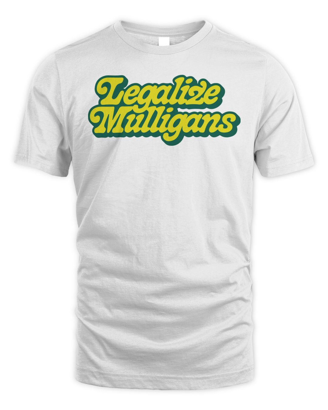 Legalize Mulligans Script Shirt
