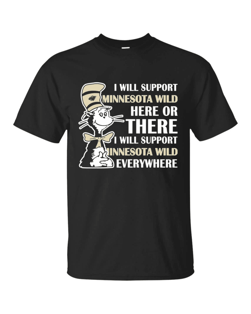 I Will Support Everywhere Minnesota Wild T Shirts