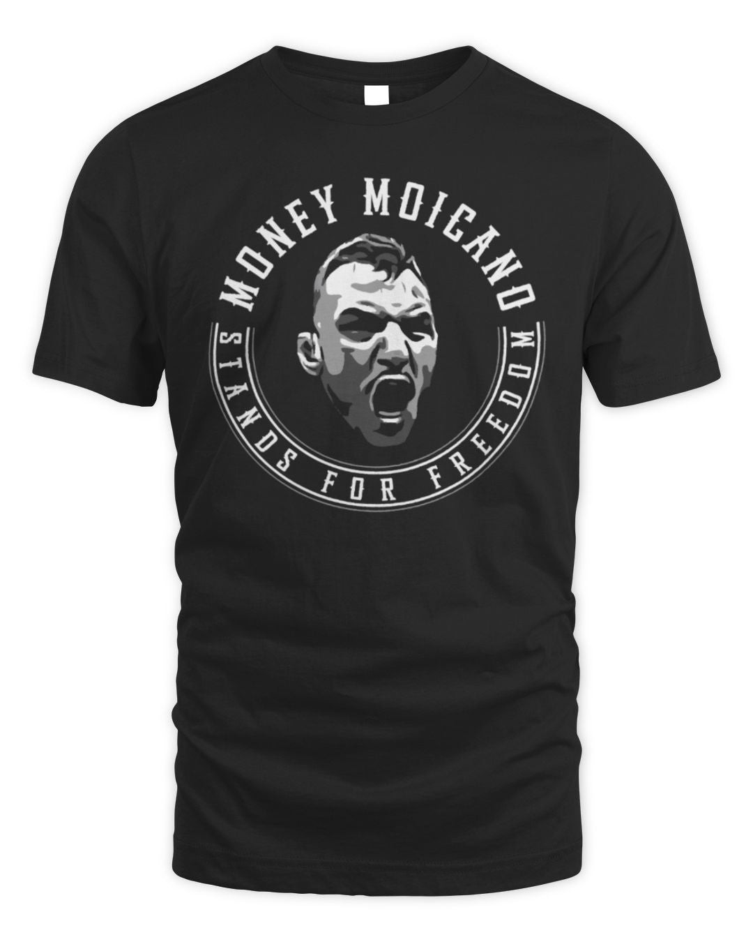 Money Moicano Stand For Freedom Face 2024 Tee