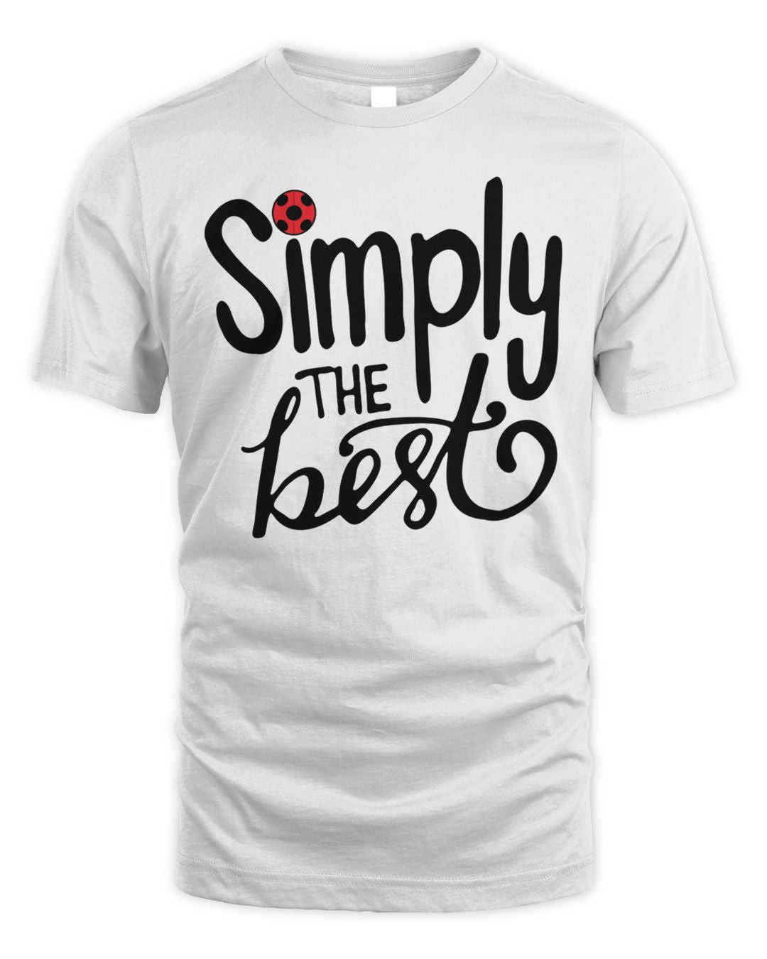 Miraculous Merch Simply The Best Shirt