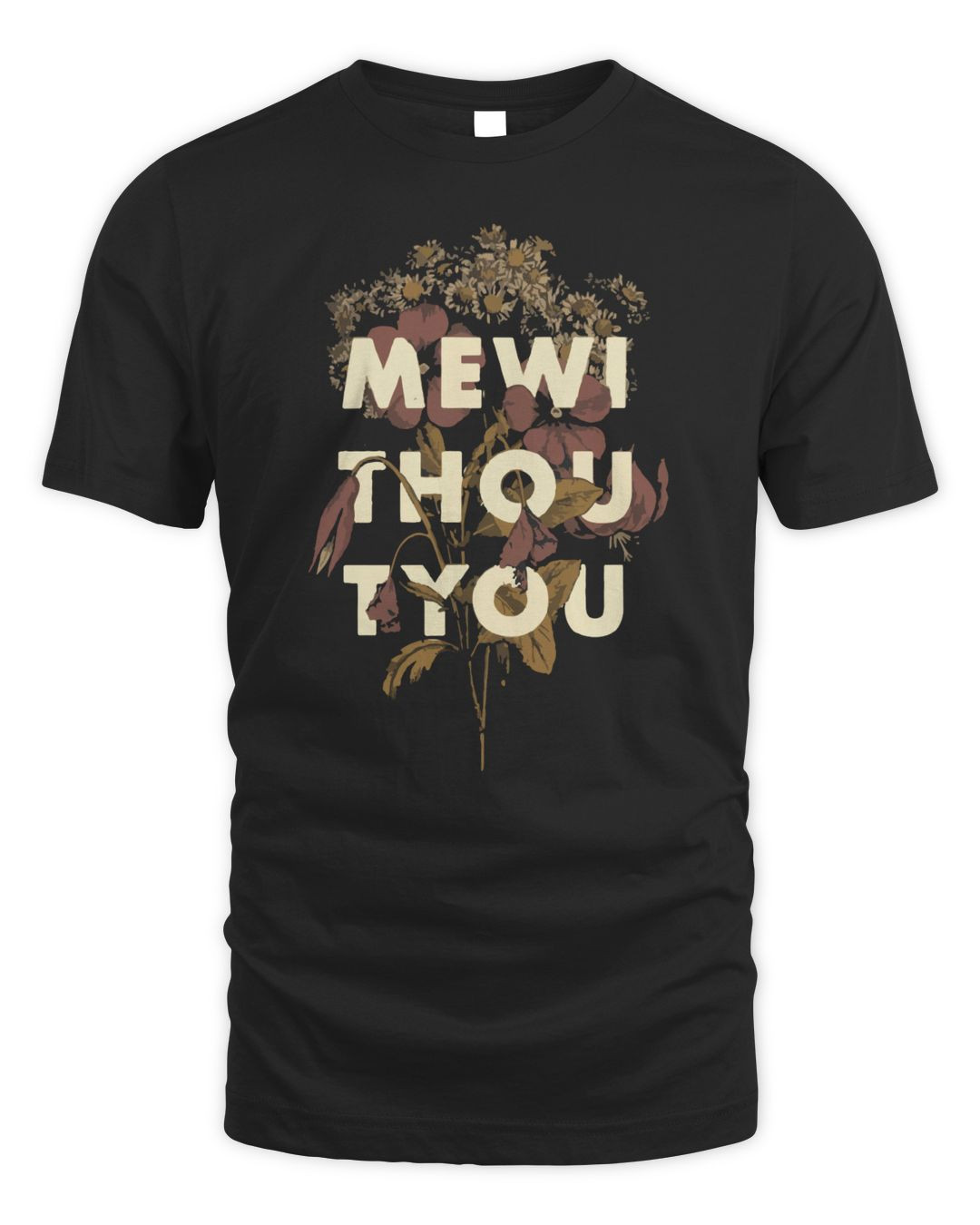 Mewithoutyou Merch Wilted Flowers Shirt
