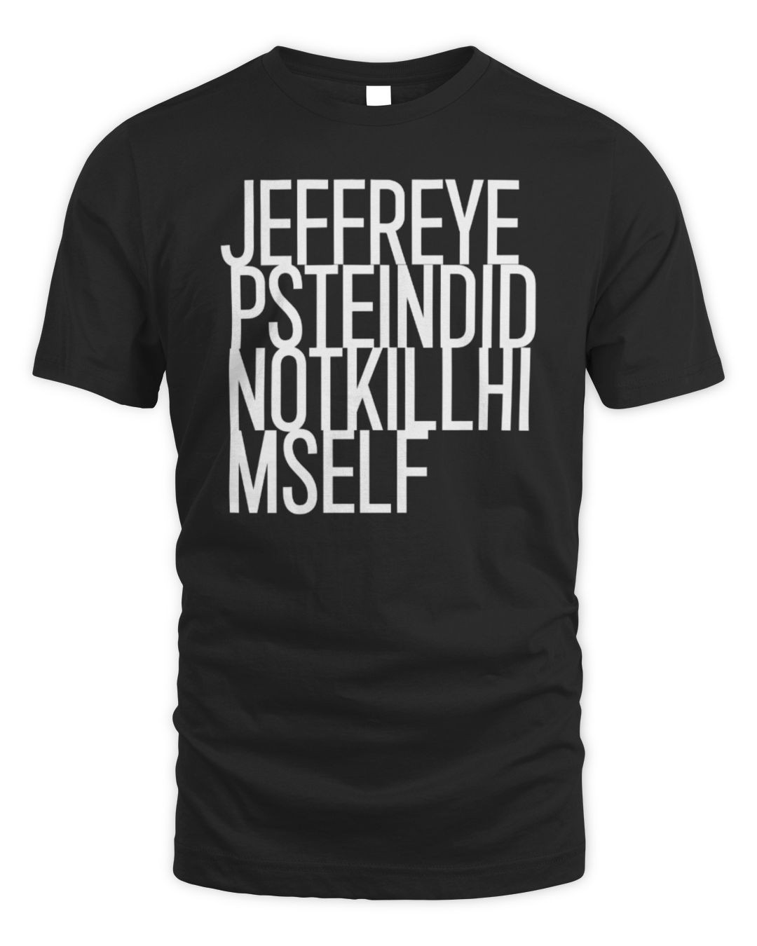 Jeffrey Epstein Did Not Kill Himself T-shirt Luke Rudkowski