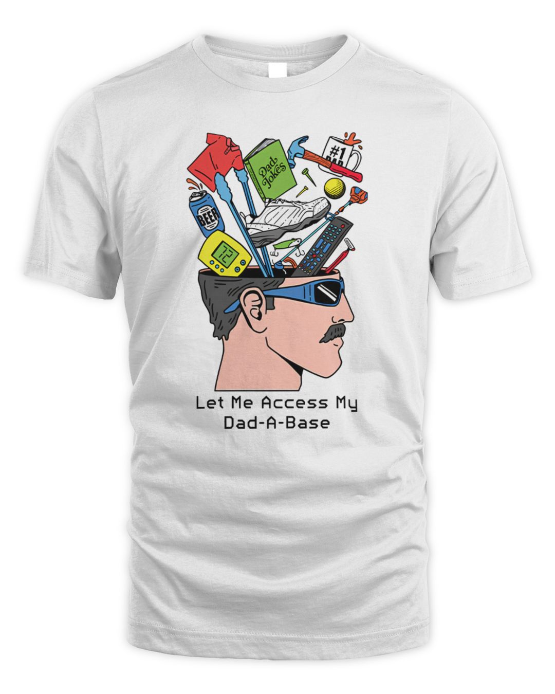 Let's Me Access My Dad A Base T Shirt
