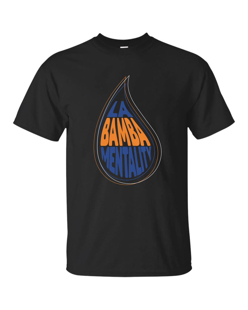 La Bamba Mentality T Shirt