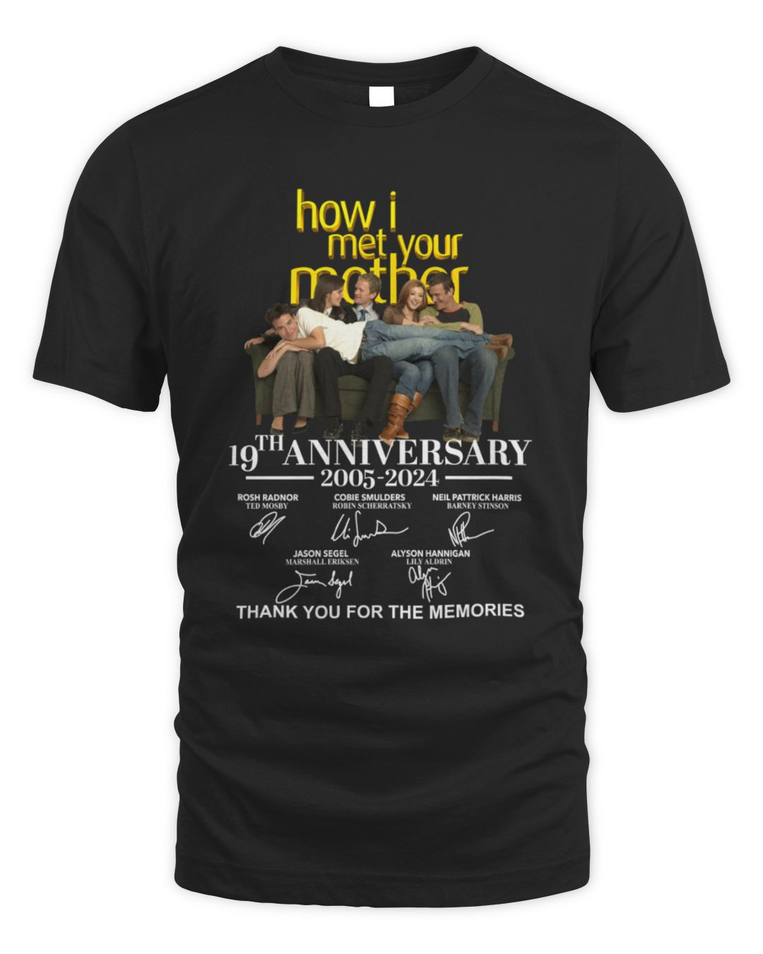 How I Met Your Mother 19th Anniversary 2005-2024 Thank You For The Memories T Shirt