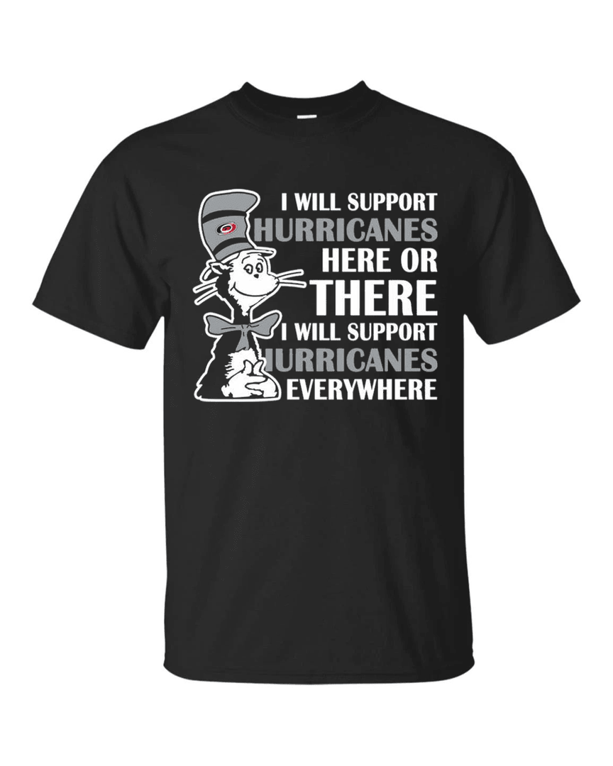 I Will Support Everywhere Carolina Hurricanes T Shirts