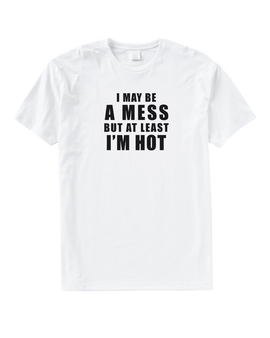 Hot Mess With Alix Earle Shop Merch At Least I'm Hot T Shirt