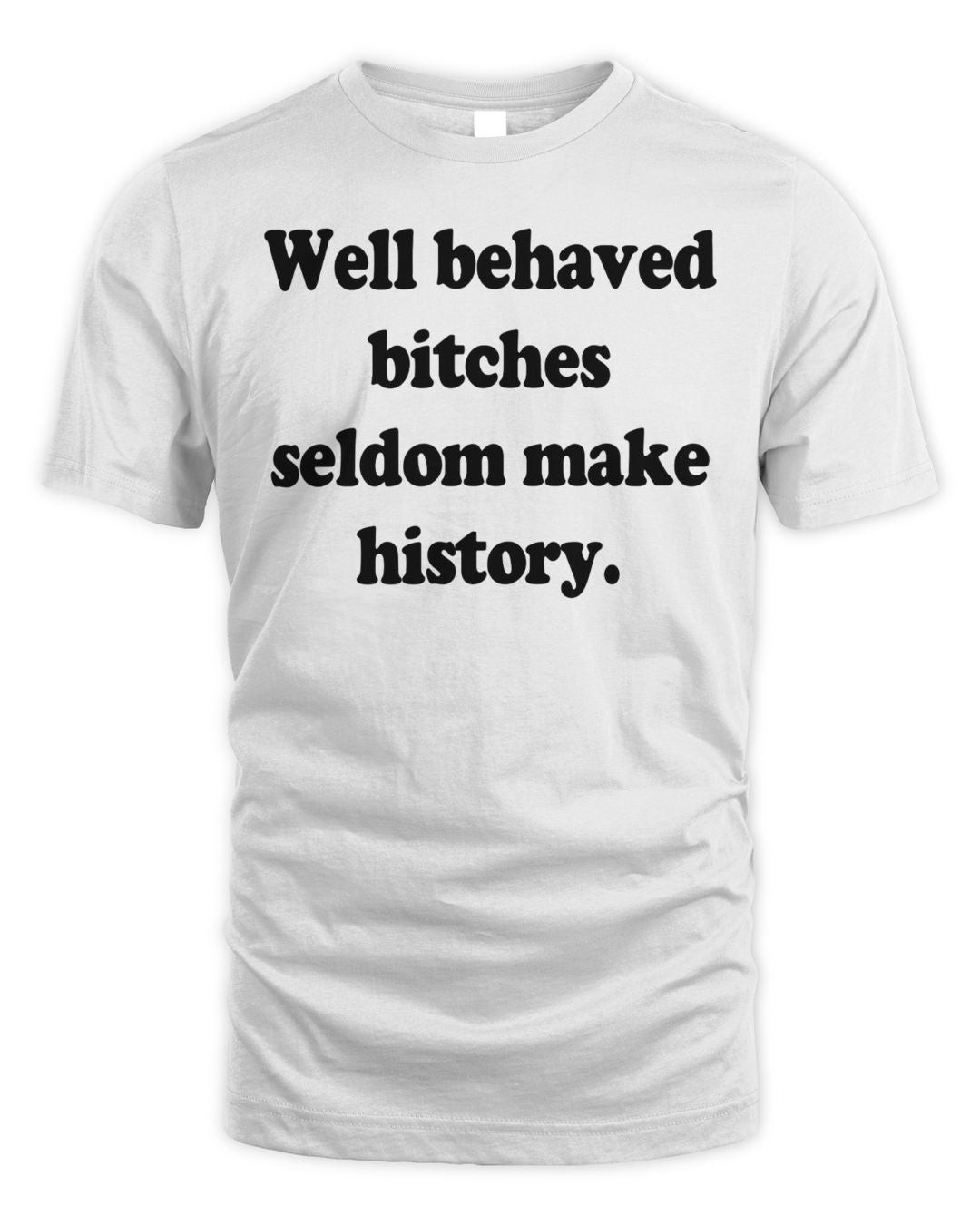 Married To The Mob Clothing Well Behaved Bitches Shirt