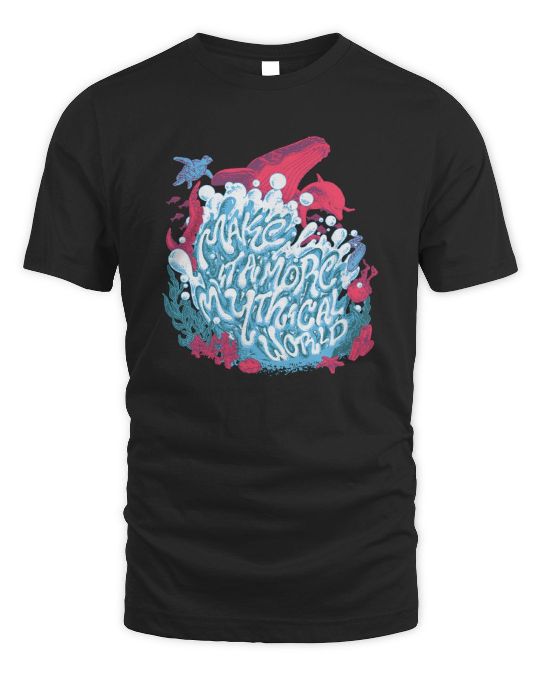 Mythical Store Mythical 2024 Make It A More Mythical World T Shirt