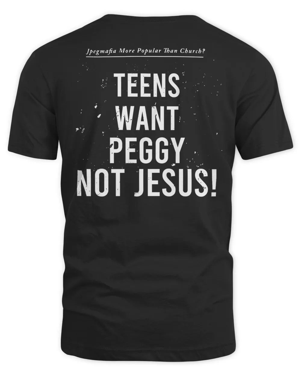 Jpegmafia Merch Teens Want Peggy Shirt