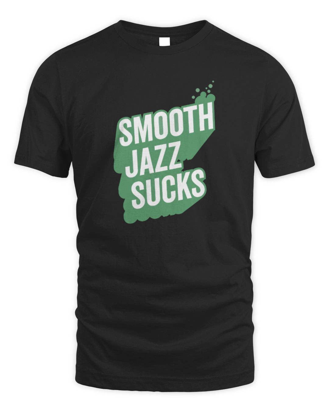 Jazz Re Freshed Smooth Jazz Sucks Tshirts