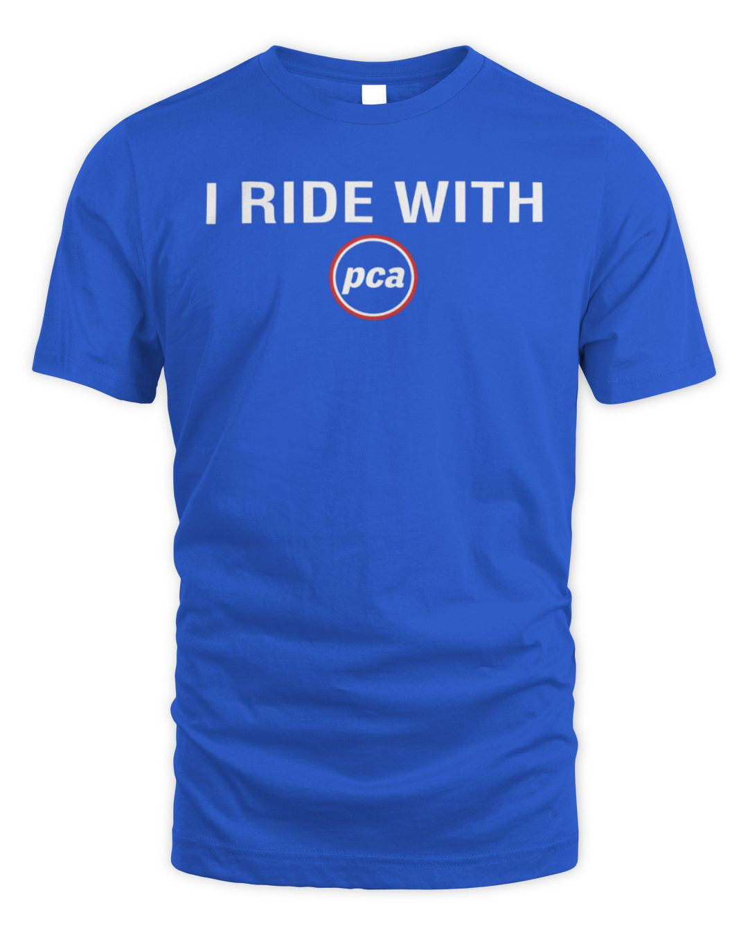 I Ride With Pca Tee Royal