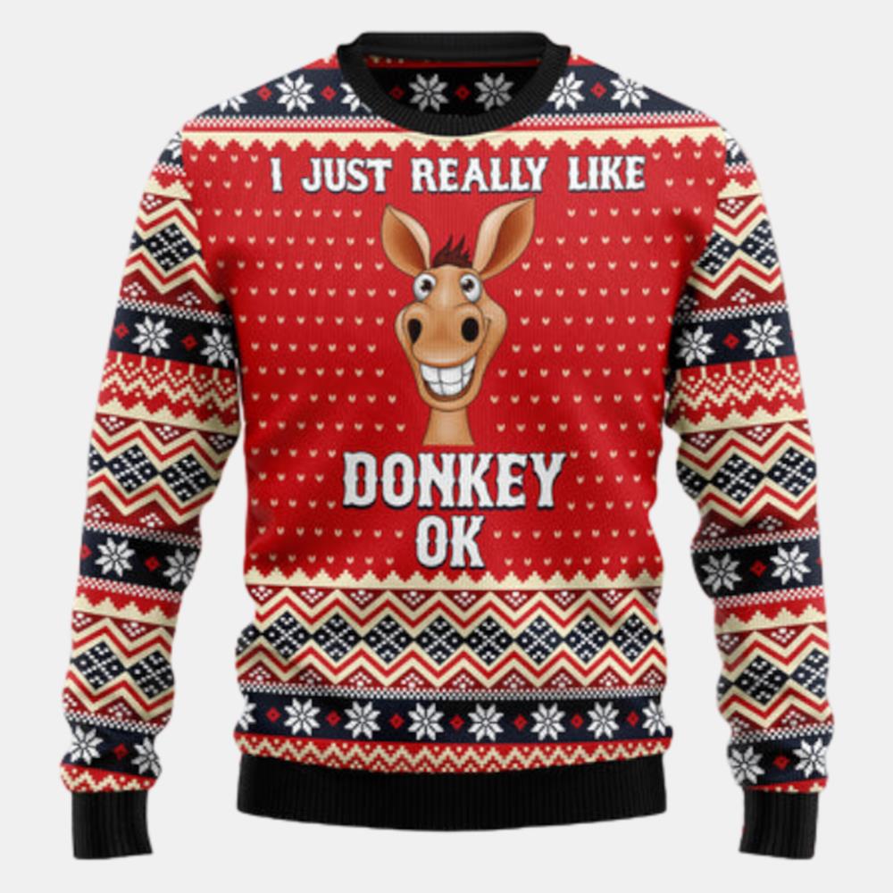 I Just Really Like Donkey Ok Ugly Sweater