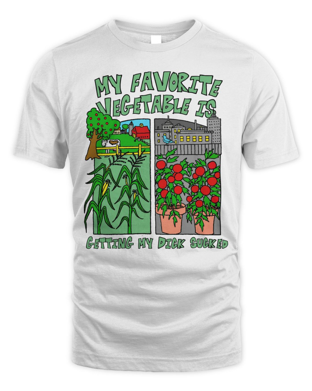 My Favorite Vegetable Is Getting My Dick Sucked Shirt
