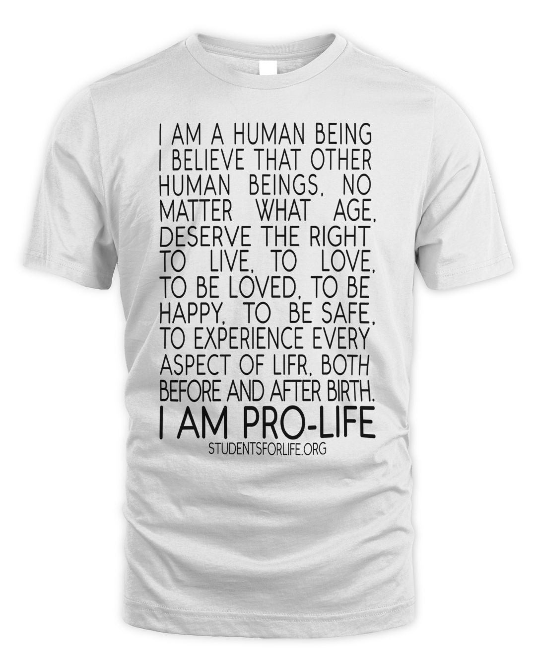 I Am A Human Being I Am Pro-life Shirt