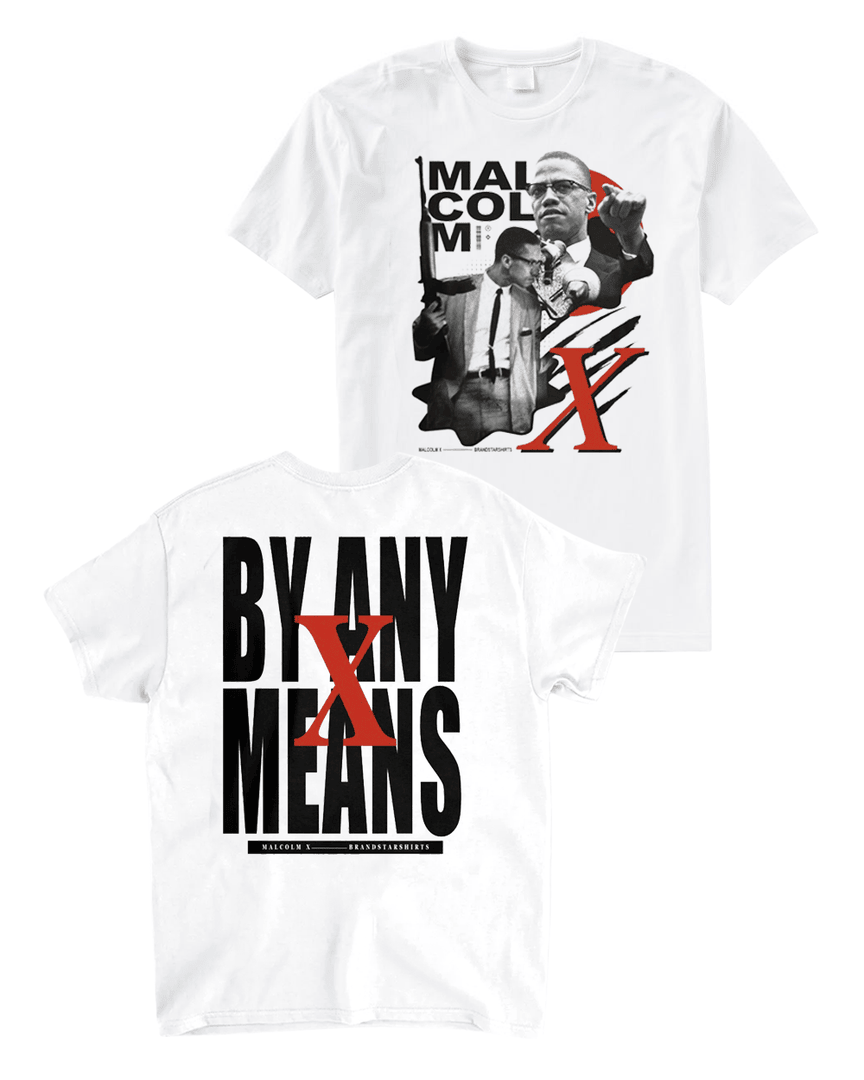 Malcolm By Any Means T Shirt