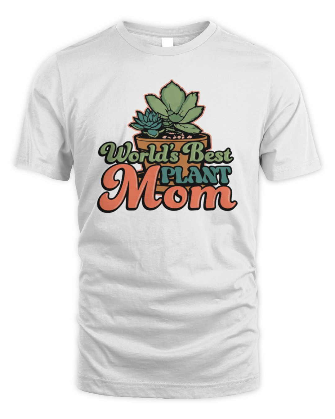 Middle Class Fancy Merch World's Best Plant Mom T Shirt