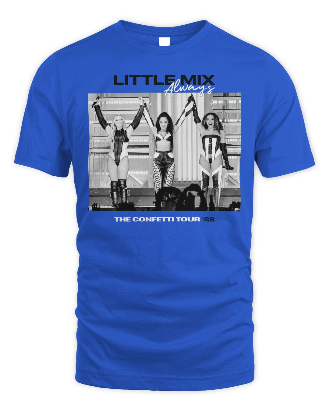 Little Mix Merch Always Shirt