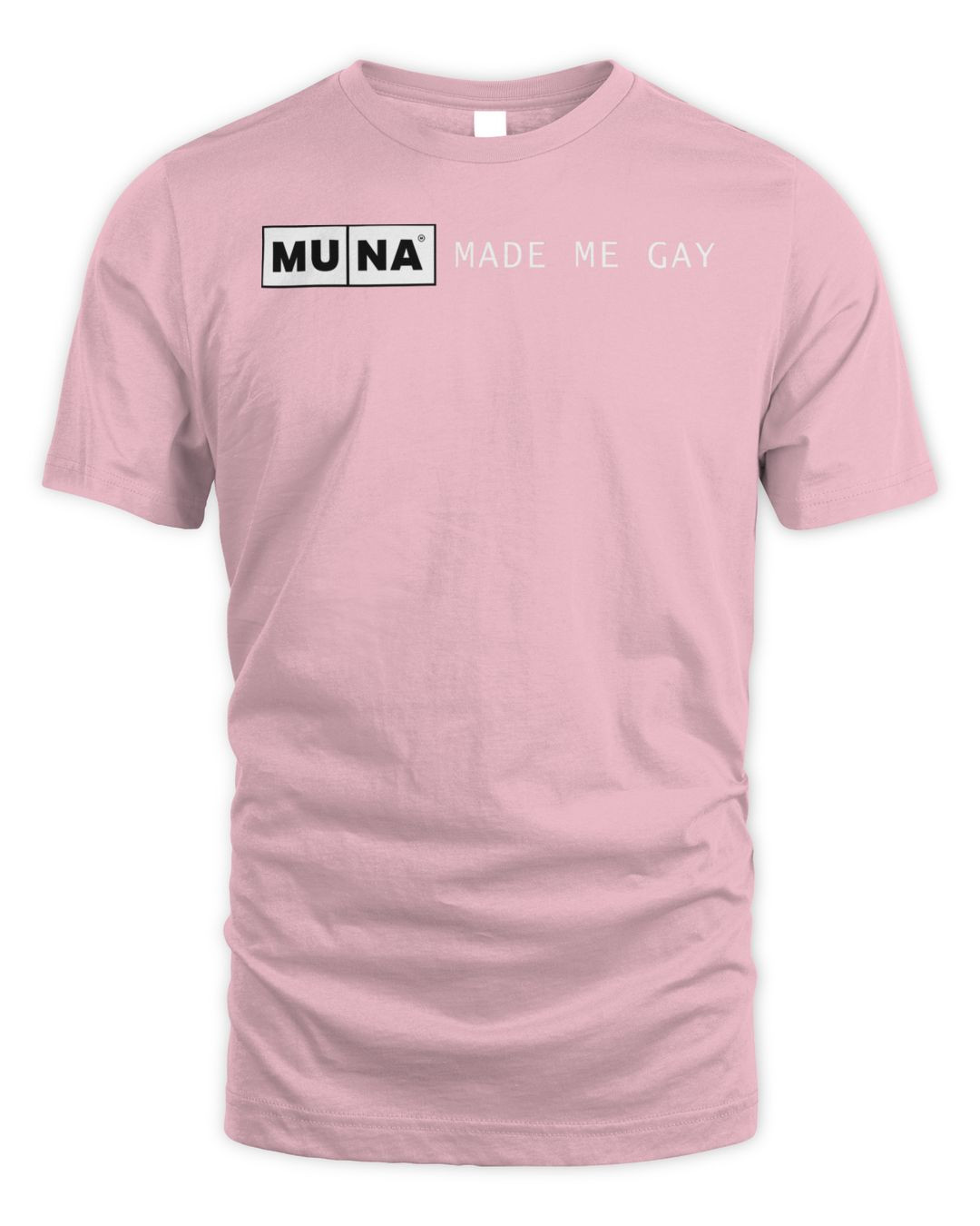 Muna Merch Made Me Gay Shirt