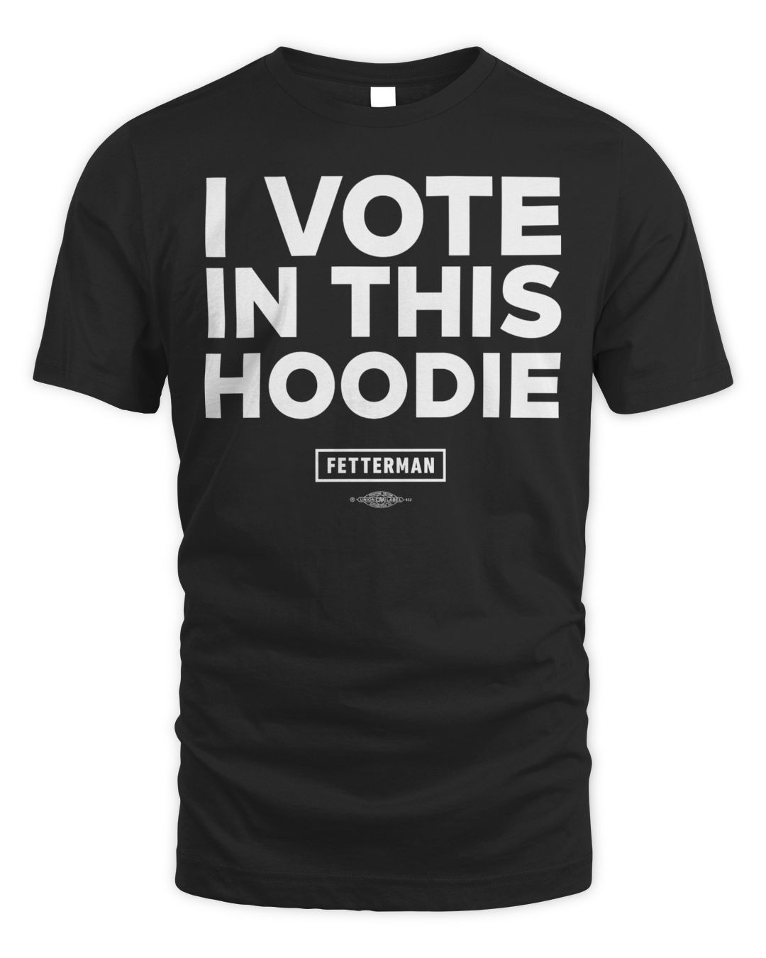 John Fetterman Merch I Vote In This Hoodie Shirt