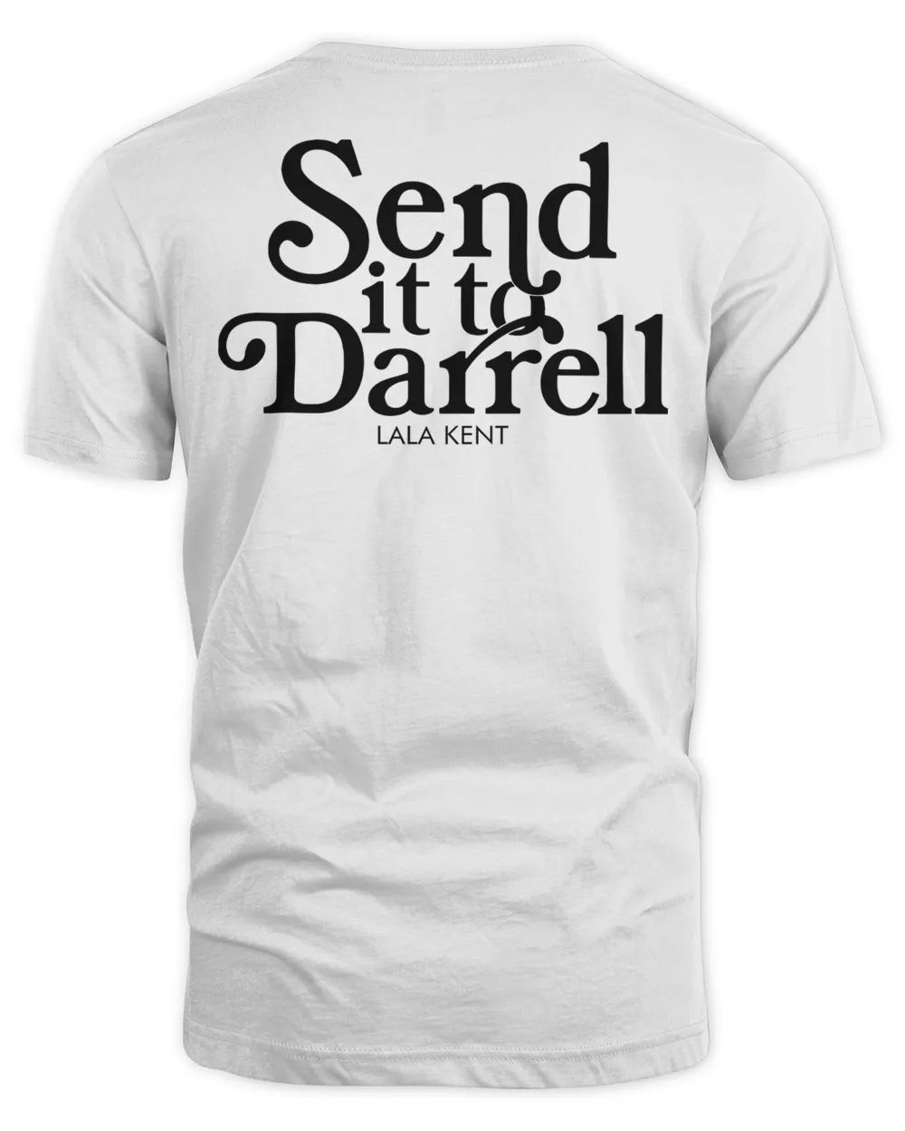 Lala Kent Merch Send It To Darrell Shirt