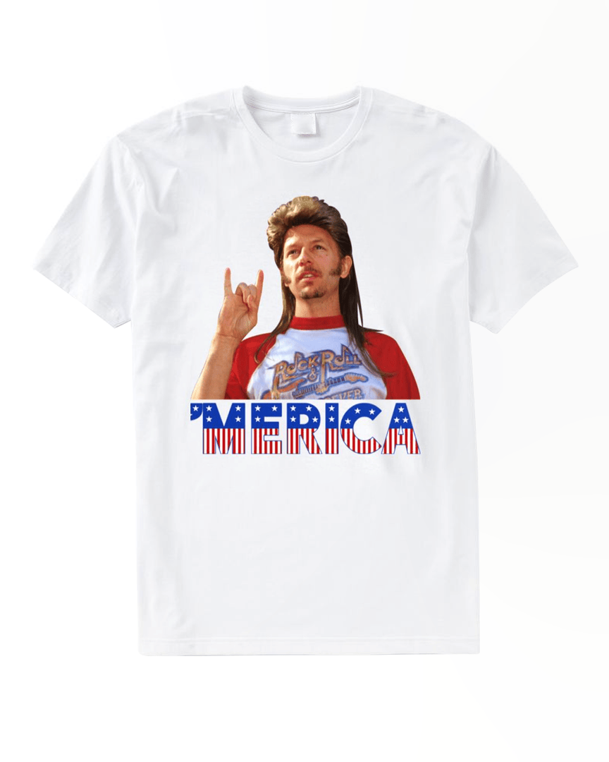 Joe Dirt 4th Of July Merica T Shirt