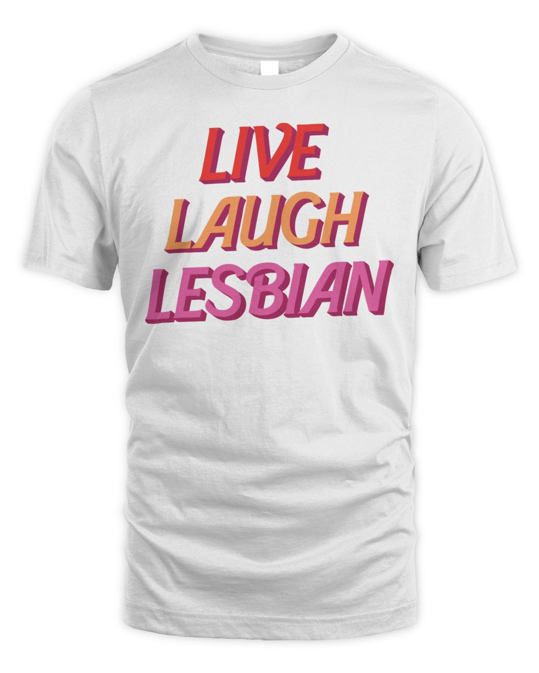 Live Laugh Lesbian Shirt