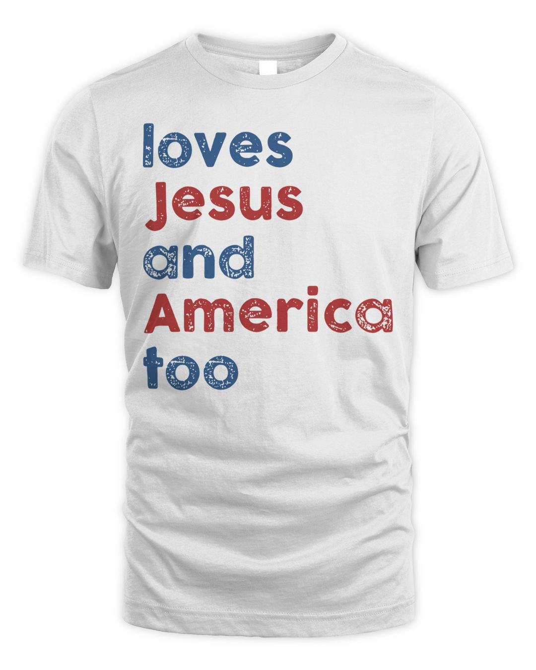 Loves Jesus And America Too T-shirt