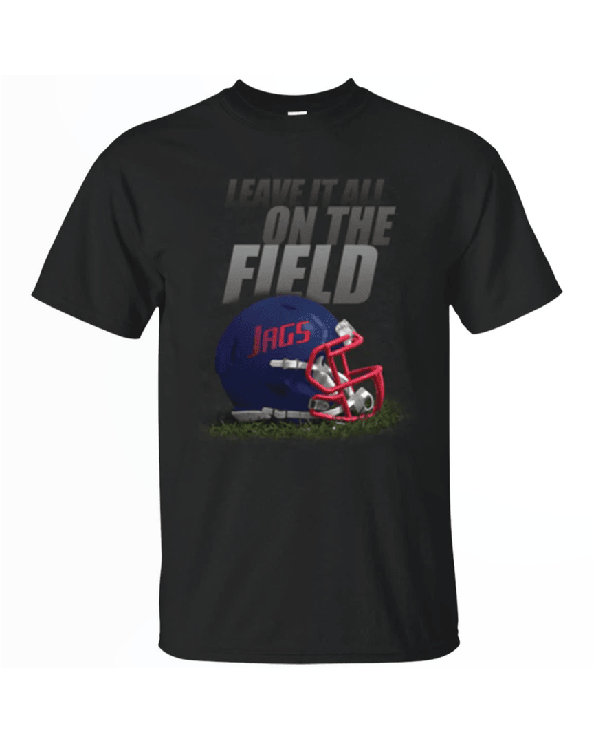 Leave It All On The Field South Alabama Jaguars Gridiron T Shirt