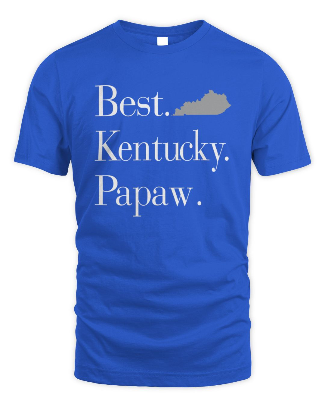Kentucky Branded Shop Kentucky Branded Best Kentucky Papaw T Shirt