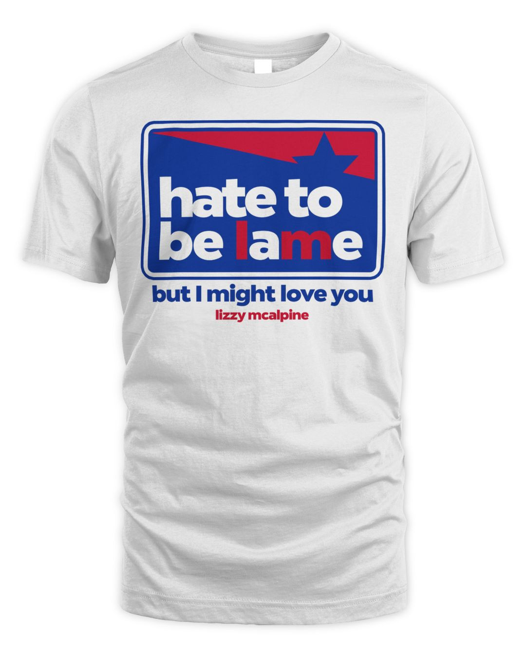 Lizzy Mcalpine Merch Hate To Be Lame Shirt