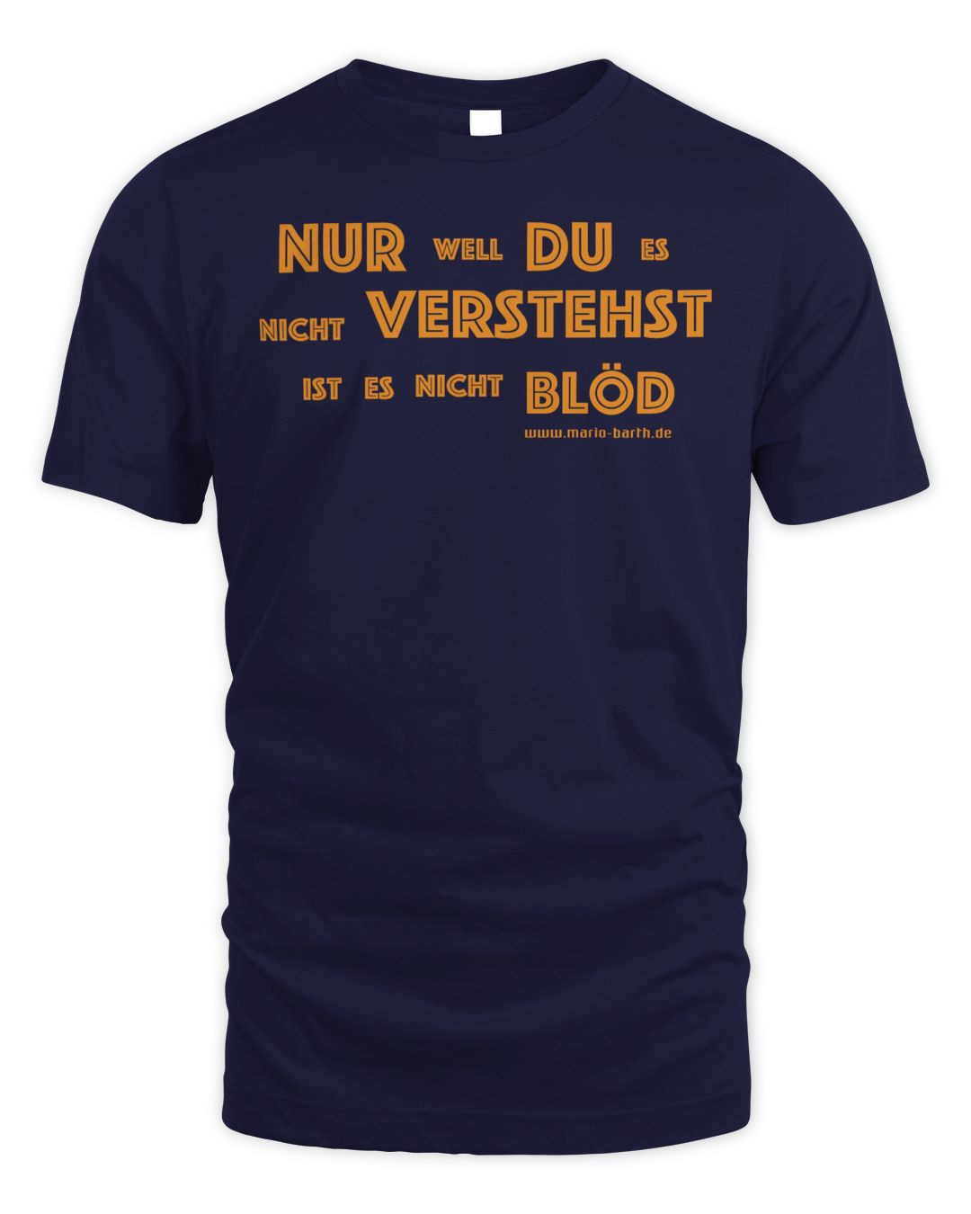 Mario Barth Merch Nur...du...verstehst...blod Shirt
