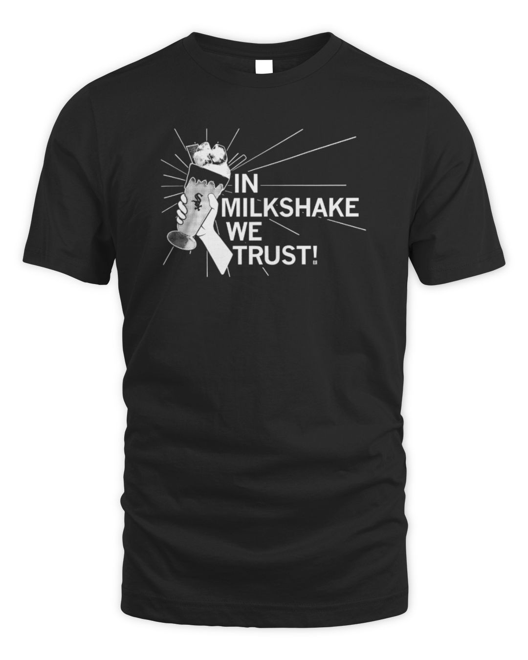 In Milkshake We Trust Tee Shirt