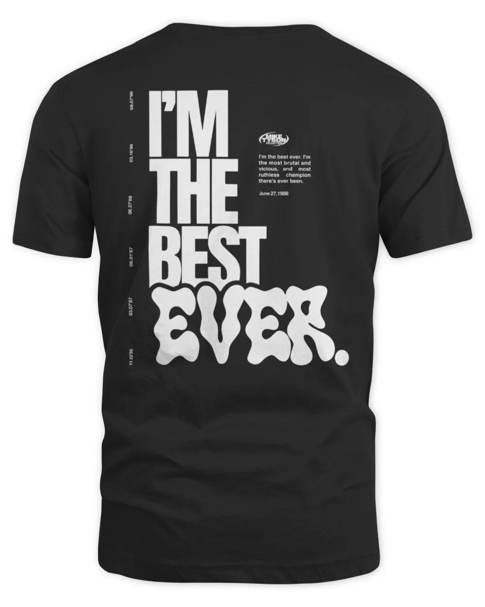 Mike Tyson Merch Mike Tyson I'm The Best Ever Type T Shirt