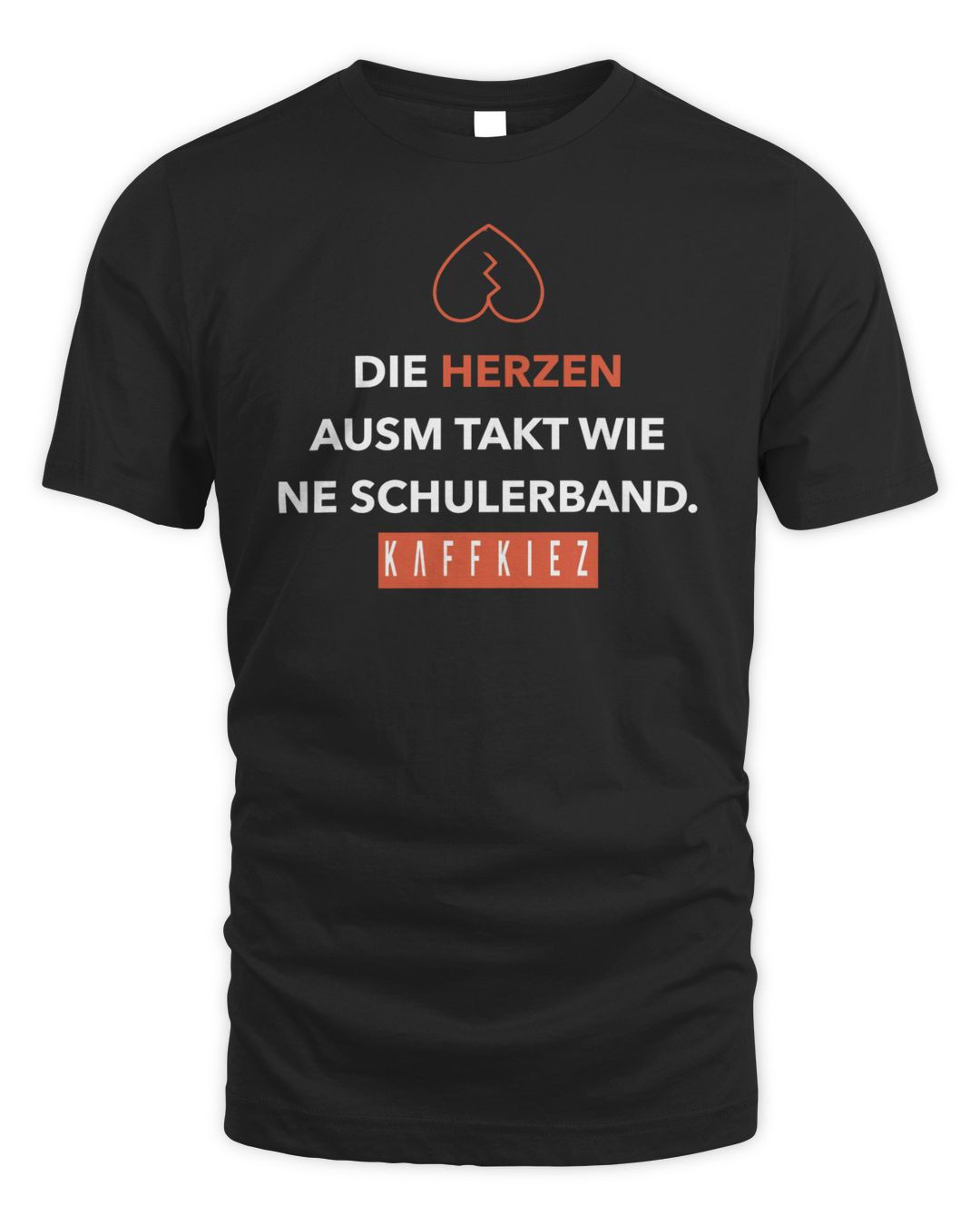 Kaffkiez Merch Die Herzen Ausm Takt Shirt