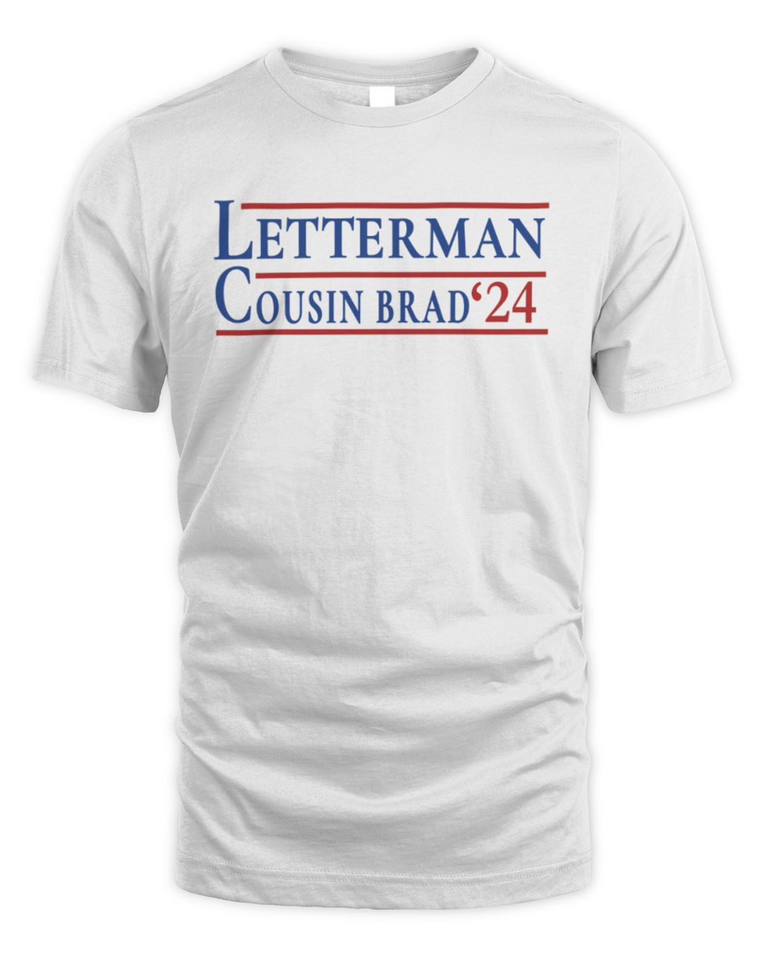 Letterman Cousin Brad 2024 T Shirt