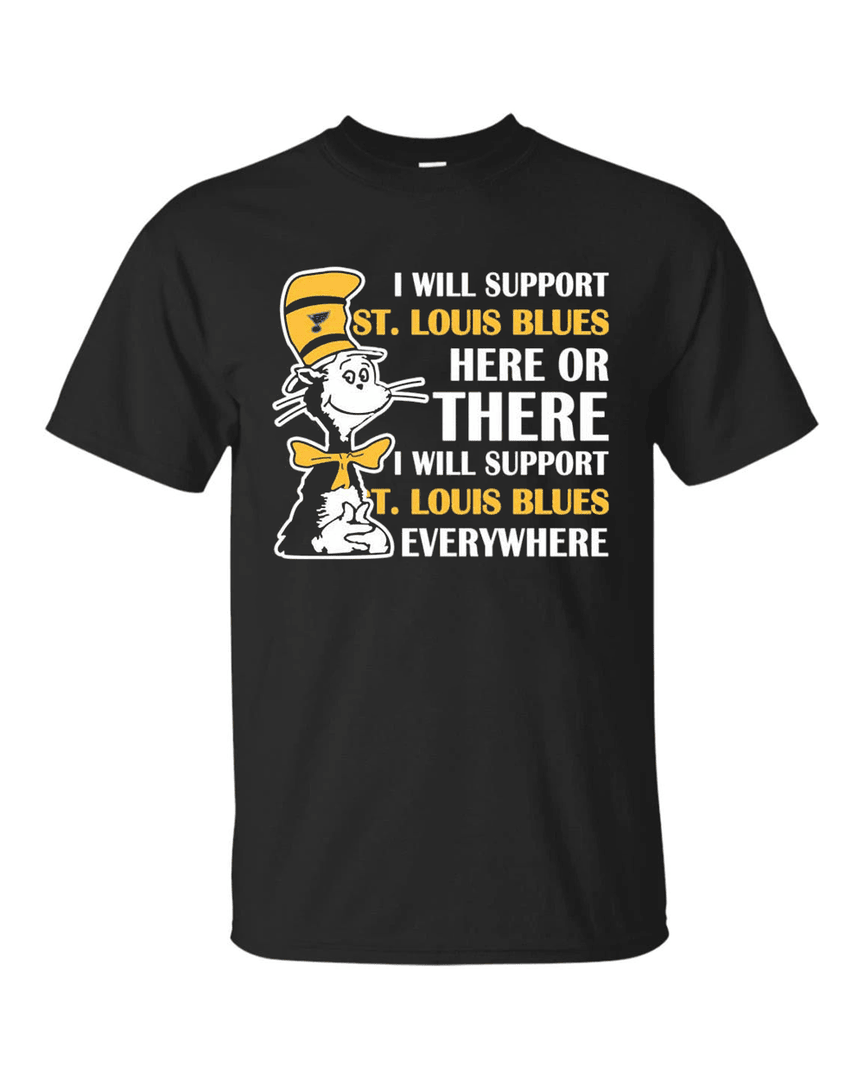 I Will Support Everywhere St. Louis Blues T Shirts