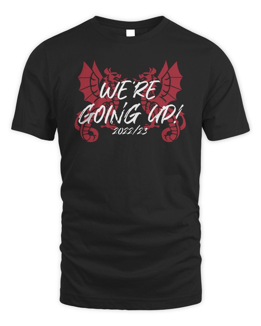 Leyton Orient Club Shop Promotion 2023 We're Going Up Red Promotion T Shirt