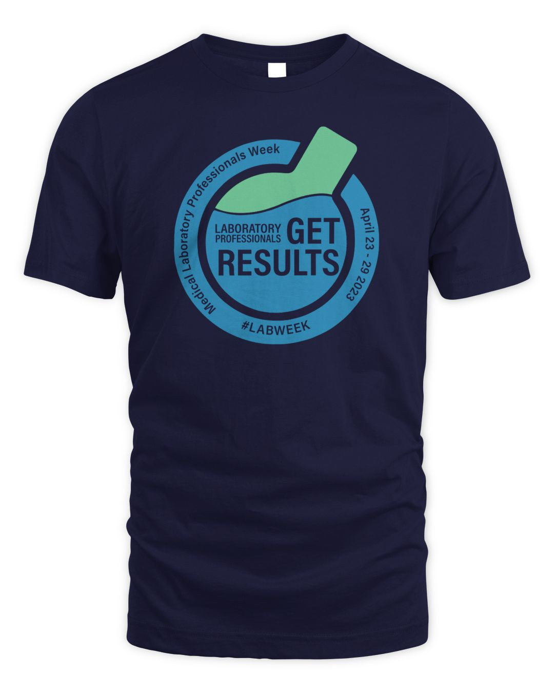 Lab Week 2023 Merchandise Get Results Shirt