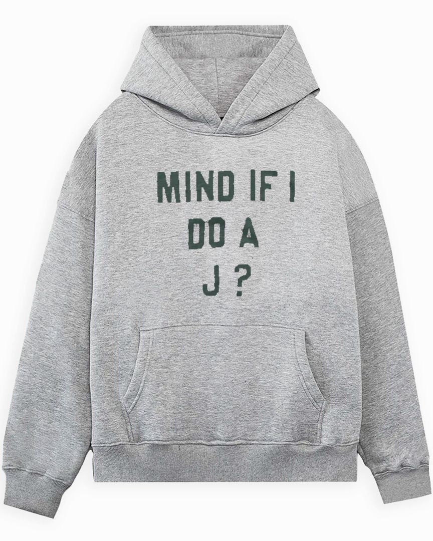 Homage Mind If I Do A J Hoodie